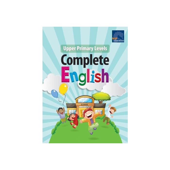 Upper Primary Levels Complete English (Grade 4-6)