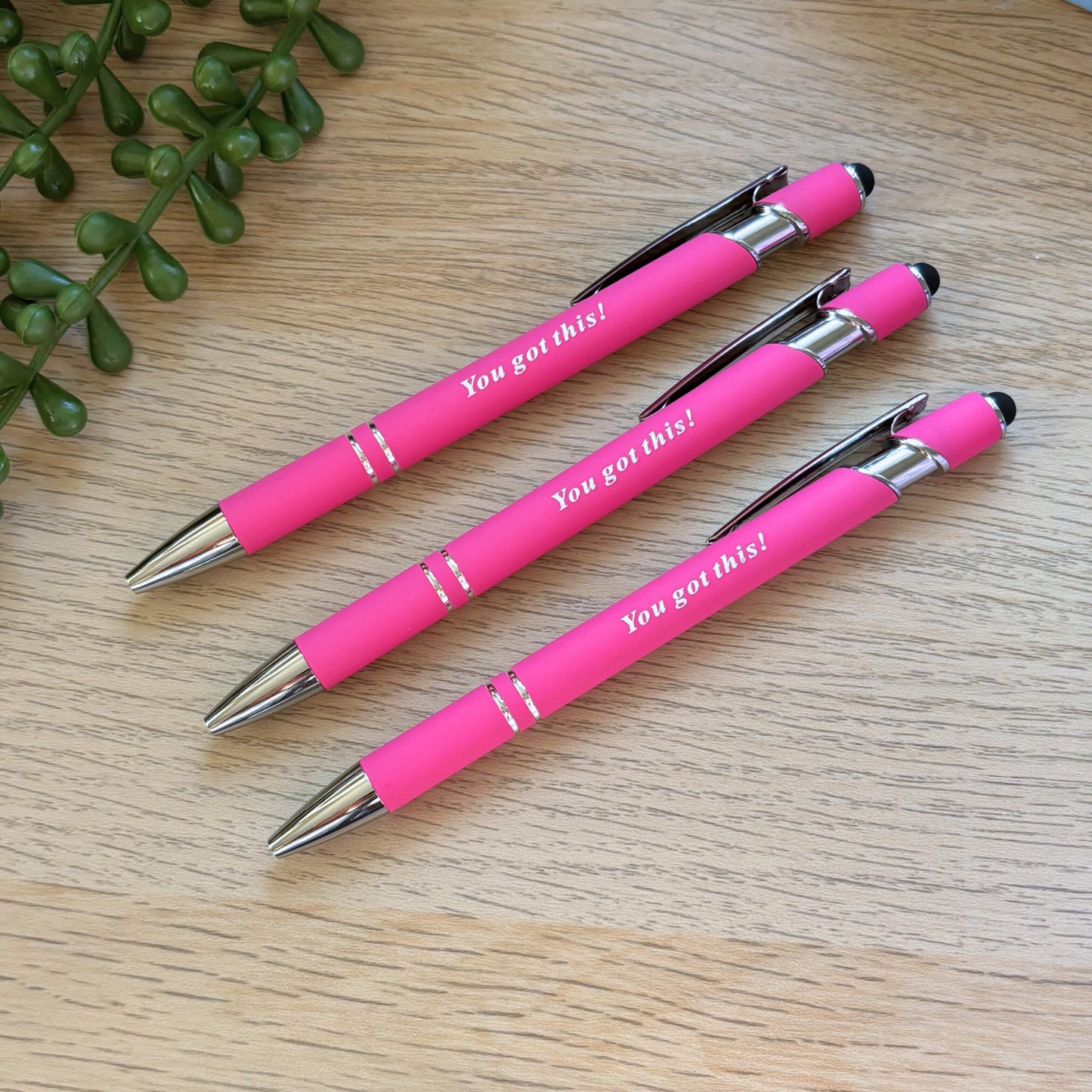 You got this! Pen/Stylus