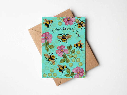 Bee-lieve in You Bee Card