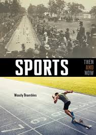 Sports: Then & Now