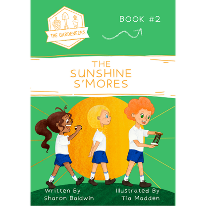 “The Sunshine S’mores” - Book 2 in The Gardeneers Series
