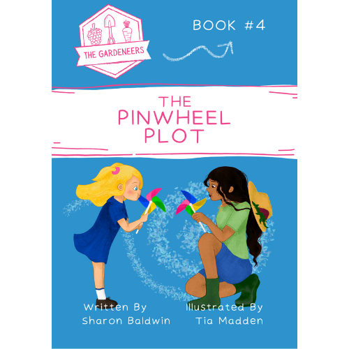 “The Pinwheel Plot” - Book 4 in The Gardeneers Series