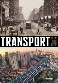 Transport Then and Now